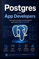 Postgres for App Developers