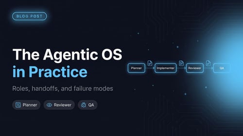 The Agentic OS in Practice: Running Multiple Agents Without Losing Control