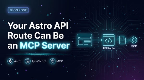 Your Astro API Route Can Be an MCP Server