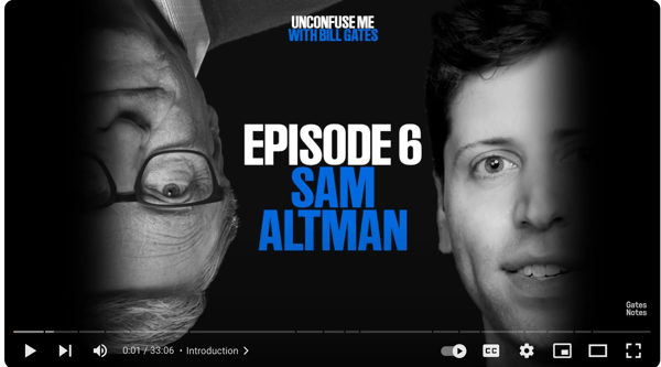Bill Gates Interviews Sam Altman about OpenAI