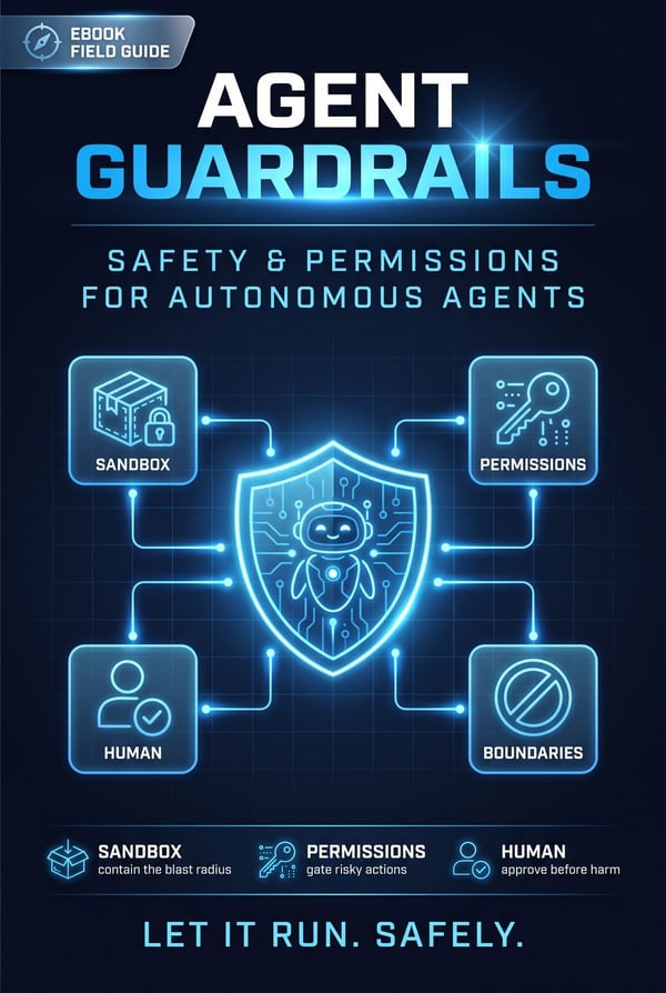 Agent Guardrails: A Field Guide to Safety & Permissions